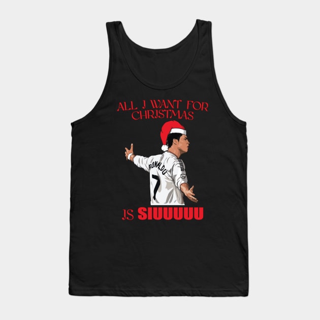 All I Want for Christmas is Siuuuuu - Ronaldo Christmas Ugly Sweater Tank Top by today.i.am.sad